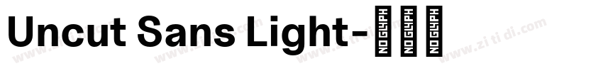 Uncut Sans Light字体转换